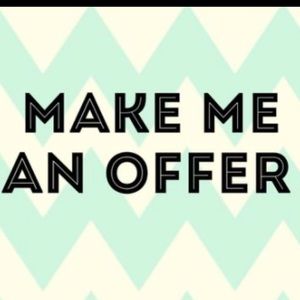 Make me and offer!